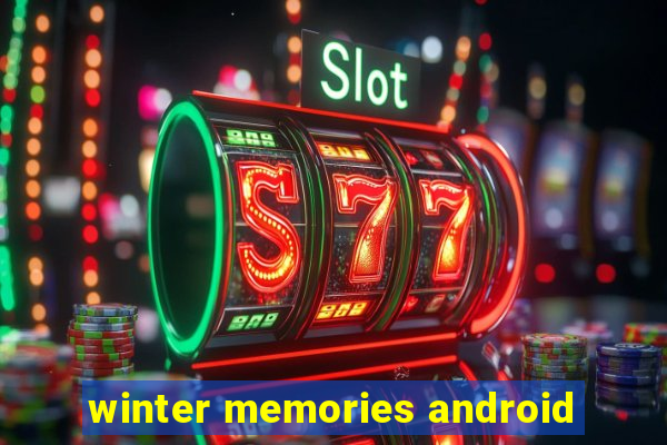 winter memories android